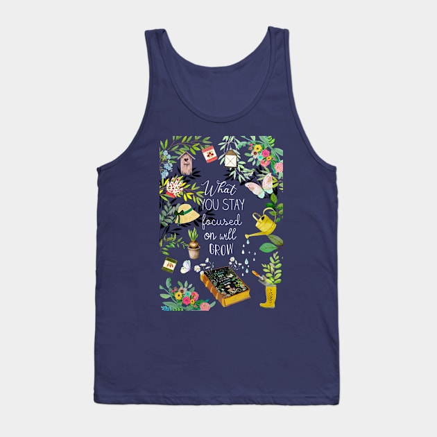 What you stay focused on will grow Tank Top by GreenNest